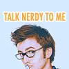 thefolksbetween: (Dr Who - Talk Nerdy To Me)