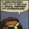 gloss: speech bubble: "I, Sam Wilson, went on to become a social worker and superdude" (Sam: don't call him Snap)