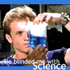 juniperphoenix: He blinded me with SCIENCE (PR: science)