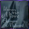ithildin: (Media - Bloom No More)