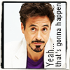 ithildin: (Media - RDJ Yeah)