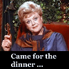 sixbeforelunch: animated gif of Jessica Fletcher from murder she wrote, text reads "Came for the dinner ... stayed for the murder" (murder she wrote - came for dinner)