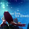 more_than_words: (we live we dream)
