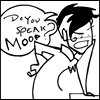nadya: (do you speek moop?)