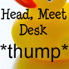 psyco_chick32: (Headdesk)