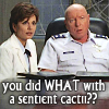 cyare: From Stargate, text says: You did WHAT with a sentient cactii?? (Text: Cactus)