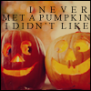 sweettartheart: Two jack-o-lanterns next to each other with text "I never met a pumpkin I didn't like" (Autumn Like all pumpkins)