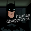flareonfury: (Batman Disapproves)