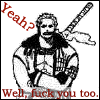justicereigns: (Fuck you too pal)