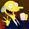 ferne: (Mr Burns is super-excited.)