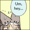 spotofsunlight: (um hey...)