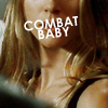 tobeclosetohim: (Combat Baby)