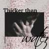 ciaan: (thicker than water)