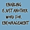 shadowcat: ([Text] Enabling Is Just Another Word...)