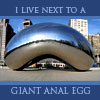 skywaterblue: (chicago: giant anal egg)