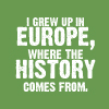 vae: (Izzard: text: Europe source of history)