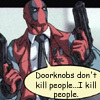 the_dead_pool2: (Doorknobs)