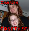 dorchadas: (Zombies together!)