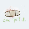 zarhooie: Text: ow. quit it. ; Image: band aid (Random: Ow. Quit it.)