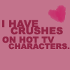 wrenlet: (_ I have crushes on hot TV characters.)