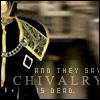 fatedcircle: (chivalry's not dead)