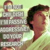 the_new_sexy: ([words] PASSIVE AGGRESSIVE YO)