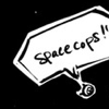 spacecop: (spacecops!!)