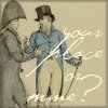 damned_colonial: Two regency gentlemen conferring, and the words "Your place or mine?" (your place)