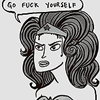 goodbyebird: Hark! A Vagrant: Wonder Woman, "Go fuck yourself." (Hark! a vag • fuck you)