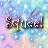 kerravonsen: rainbow sparkles: "Squee!" (squee!)