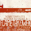 lurkingcat: (Flamethrower)