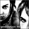 jcalanthe: 2 people with caption "Genderfuck me" (genderfuck)