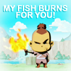 tsunderechan: (My Fish Burns for You)