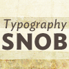 ex_we935: Text: "Typography Snob." (I like self-deprecatory icons.) (James - Hipster Design.)