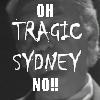 lizamanynames: Sydney from The Pretender; text: "OH TRAGIC SYDNEY NO" (Sydney)