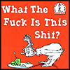 konsectatrix: the iconic cover of dr. suess's "green eggs and ham" retitled "what the fuck is this shit?" (i am 5.)