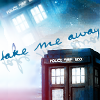orbitaldiamonds: TARDIS and text: "take me away" ([ dr who ] tardis take me away)