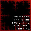 ordinarygirl: http://www.beyondtherift.com (sociopaths in my head)
