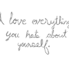 fairlight: I love everything you hate about yourself (everything you hate about yourself)