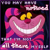 forpassionlikecrime: (Cheshire Cat, Not All There)