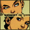 baptizemyself: (Helena: Helena and Renee - I believe in)