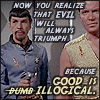 pantswarrior: Evil!Spock says that evil will always triumph, because good is illogical. (evil)