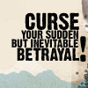 mab_browne: Text icon - Curse your sudden but inevitable betrayal (Firefly - betrayal)