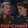 sineala: Ivanova and Talia from Babylon 5 looking at each other; the text reads "star-crossed" (Babylon 5: Ivanova/Talia)