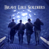 tarshaan: (brave like soldiers)