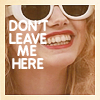 marina: (don't leave me here)