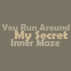 chaosmanor: (secret innner maze)