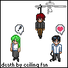 visions: (death by ceiling fan)