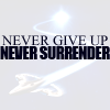 charamei: Never give up, never surrender (Galaxy Quest: Never surrender)