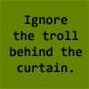 dreamingprophet: (14 | ignore the troll behidn the curtain)